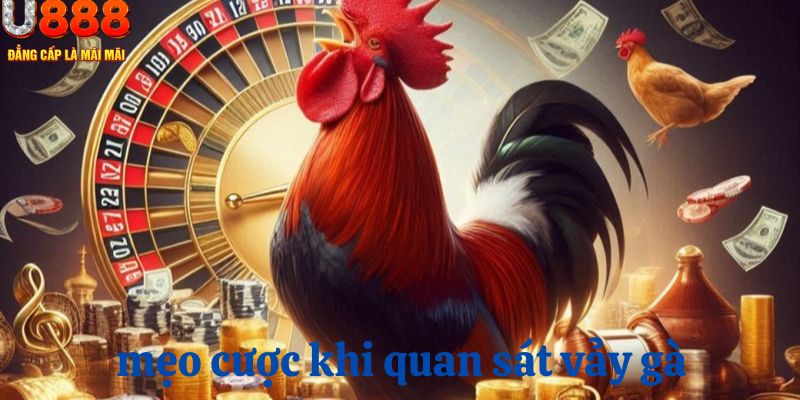 Mẹo đặt cược hiệu quả khi quan sát vảy gà thần kê